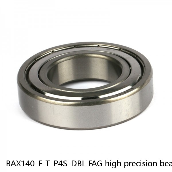 BAX140-F-T-P4S-DBL FAG high precision bearings